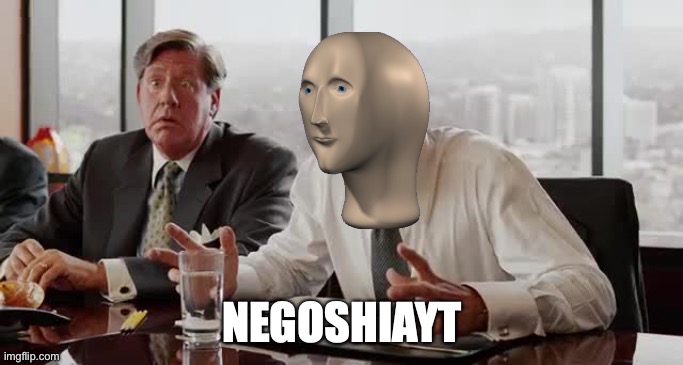 Negoshiayt | image tagged in negoshiayt | made w/ Imgflip meme maker