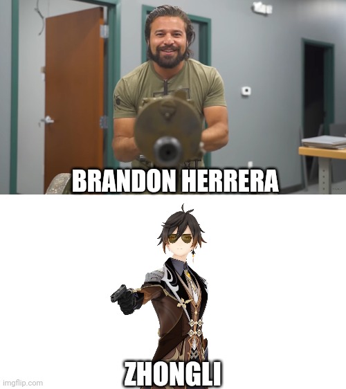 Brandon & Zhongli Shoot White Claw | BRANDON HERRERA; ZHONGLI | image tagged in brandon herrera maxim,zhongli gun,brandon herrera,genshin impact | made w/ Imgflip meme maker