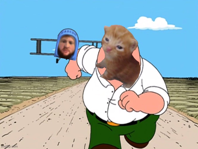 Peter Griffin running away | image tagged in peter griffin running away | made w/ Imgflip meme maker