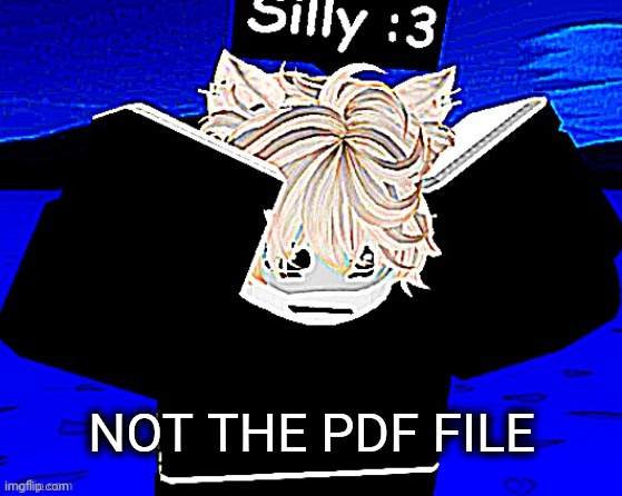 Literal PANic | NOT THE PDF FILE | image tagged in literal panic | made w/ Imgflip meme maker