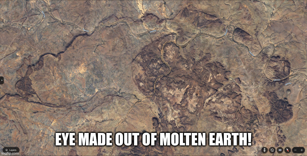 EYE MADE OUT OF MOLTEN EARTH! | made w/ Imgflip meme maker