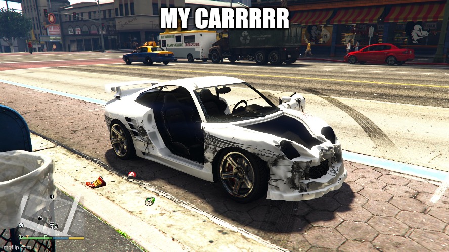 MY CARRRRR | made w/ Imgflip meme maker