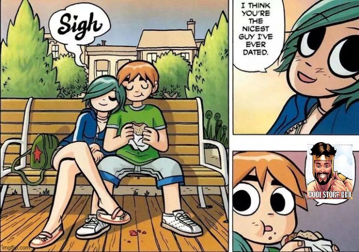 Unfunny and low quality shitpost | image tagged in scott pilgrim,cool story bro | made w/ Imgflip meme maker