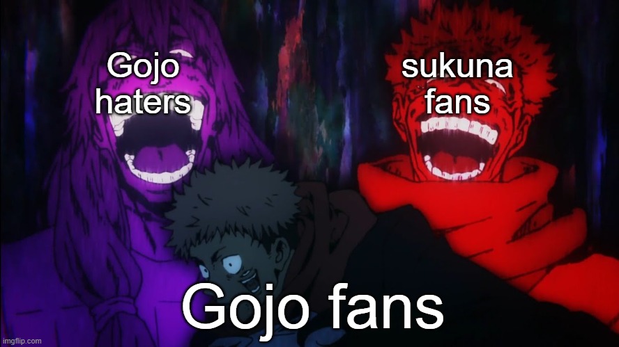 JJK chapter 236 in a nutshell | Gojo haters; sukuna fans; Gojo fans | image tagged in mahito and sukuna laugh,memes,funny,jujutsu kaisen,sad but true | made w/ Imgflip meme maker