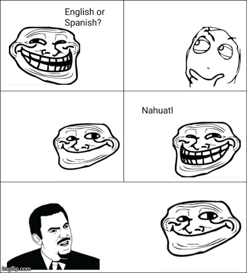 image tagged in rage comics,english or spanish | made w/ Imgflip meme maker