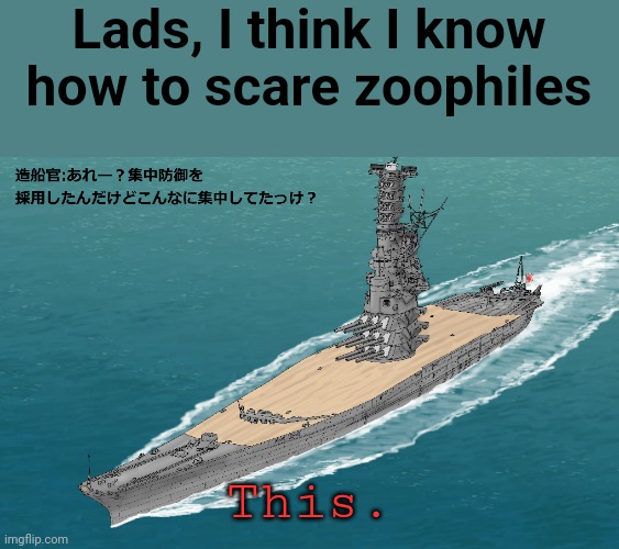 Tall. | Lads, I think I know how to scare zoophiles; This. | image tagged in tall | made w/ Imgflip meme maker