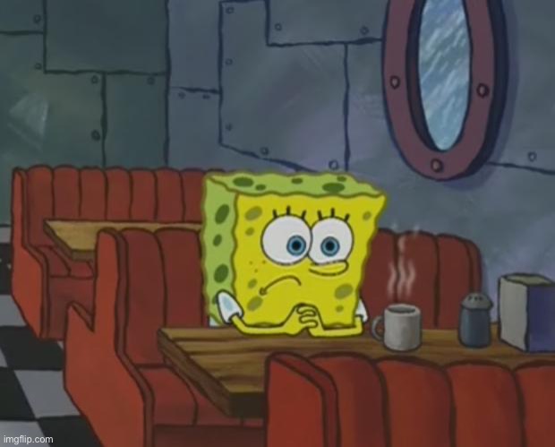 Spongebob Waiting | image tagged in spongebob waiting | made w/ Imgflip meme maker