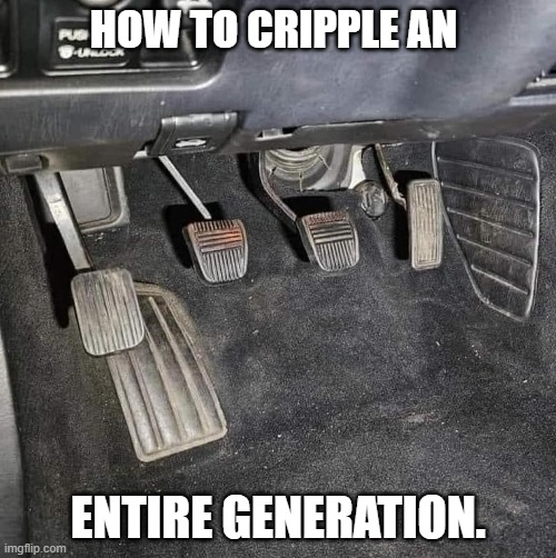 Cars | HOW TO CRIPPLE AN; ENTIRE GENERATION. | image tagged in old school,cars | made w/ Imgflip meme maker