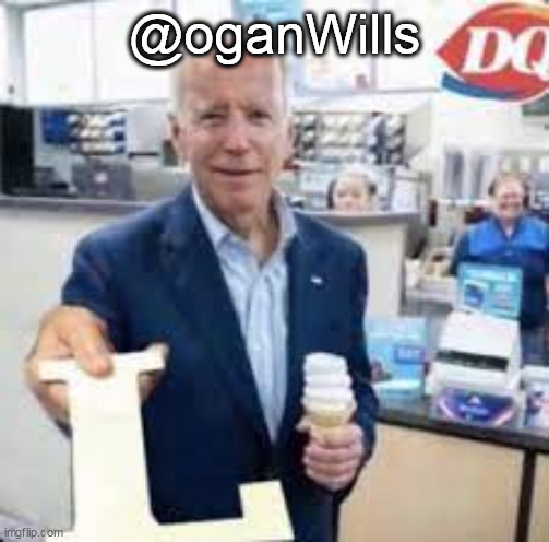 Joe Holding The Letter L | @oganWills | image tagged in joe holding the letter l | made w/ Imgflip meme maker