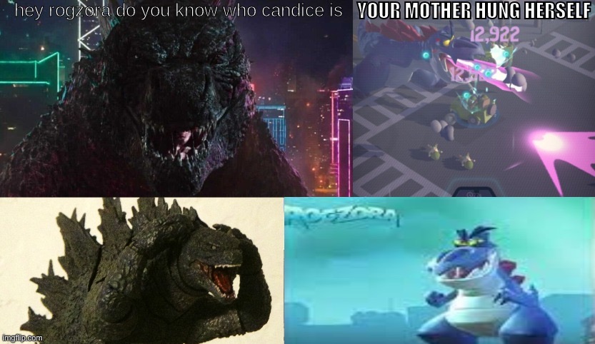 Godzilla asks Rogzora if he knows who candice is | image tagged in godzilla asks rogzora if he knows who candice is | made w/ Imgflip meme maker