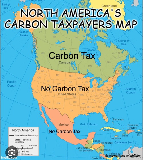 NORTH AMERICA'S CARBON TAXPAYERS MAP; @ryangerritsen w/ addition | made w/ Imgflip meme maker