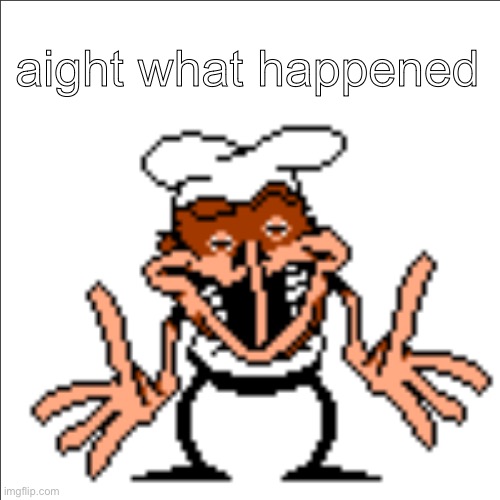 greg shrugging | aight what happened | image tagged in greg shrugging | made w/ Imgflip meme maker