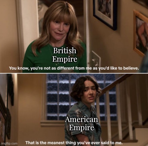 British Empire; American Empire | image tagged in independence day | made w/ Imgflip meme maker