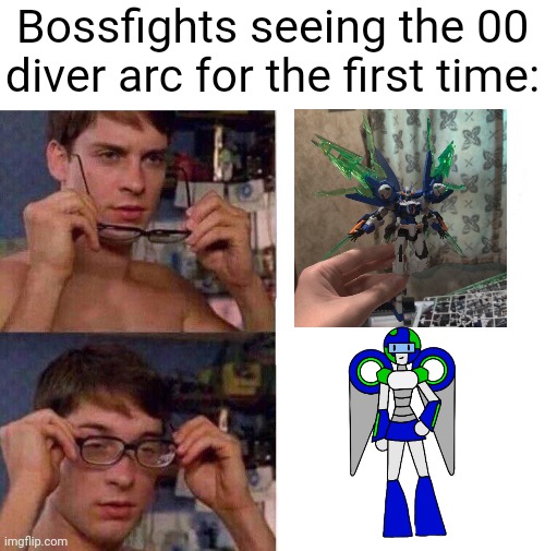 Spiderman Glasses | Bossfights seeing the 00 diver arc for the first time: | image tagged in spiderman glasses | made w/ Imgflip meme maker