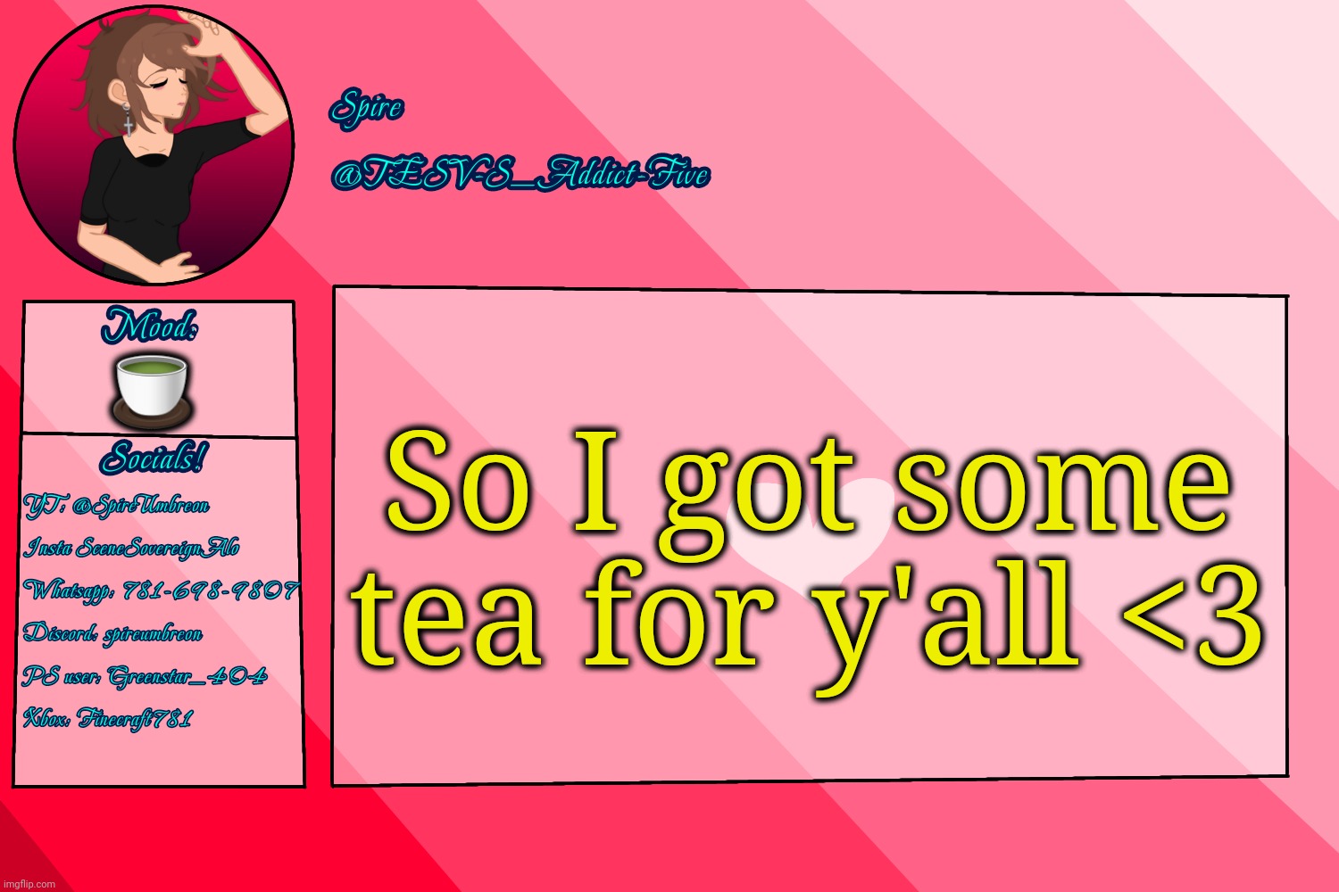 Have a field day, chat | So I got some tea for y'all <3; 🍵 | image tagged in tesv-s_addict-five announcement template | made w/ Imgflip meme maker
