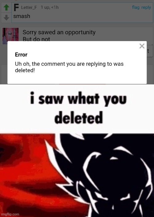 image tagged in i saw what you deleted | made w/ Imgflip meme maker