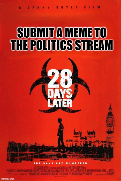 SUBMIT A MEME TO THE POLITICS STREAM | made w/ Imgflip meme maker