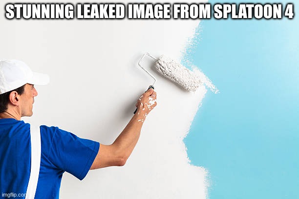 STUNNING LEAKED IMAGE FROM SPLATOON 4 | made w/ Imgflip meme maker