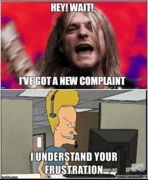 I go a new complaint | image tagged in complaint,lyrics | made w/ Imgflip meme maker