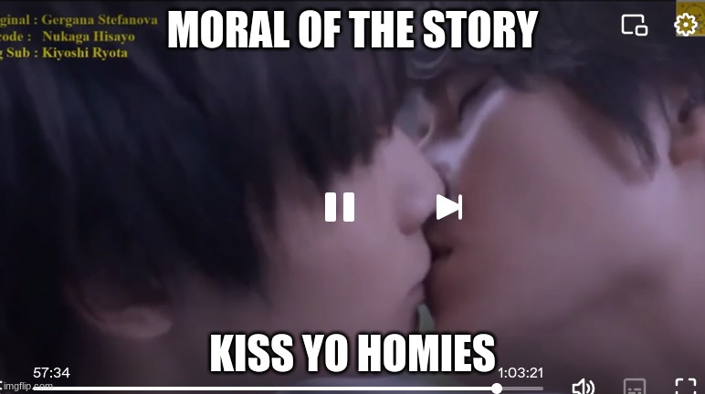 BROOO SEEING THIS MOVIE KILLED ME LMAO (silhouette of your voice) | MORAL OF THE STORY; KISS YO HOMIES | made w/ Imgflip meme maker