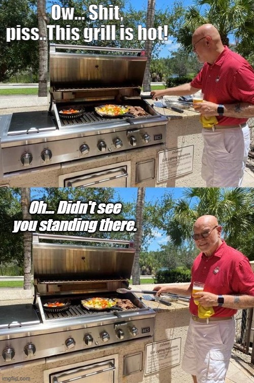 Seniors | Ow... Shit, piss..This grill is hot! Oh... Didn't see you standing there. | image tagged in 4th of july | made w/ Imgflip meme maker