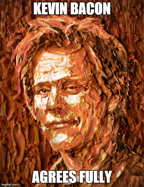 KEVIN BACON AGREES FULLY | made w/ Imgflip meme maker