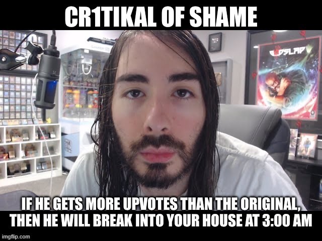 critikal of shame by duk_the_texan | image tagged in critikal of shame by duk_the_texan | made w/ Imgflip meme maker