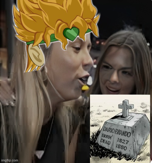 Dio be like | image tagged in hawk tuah | made w/ Imgflip meme maker