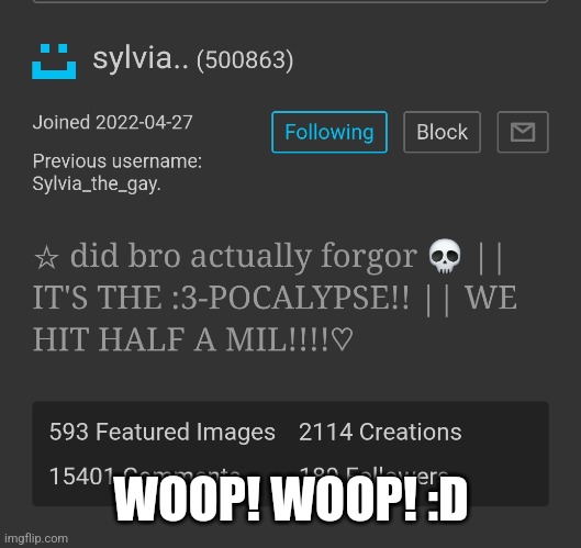 WOOP! WOOP! :D | made w/ Imgflip meme maker