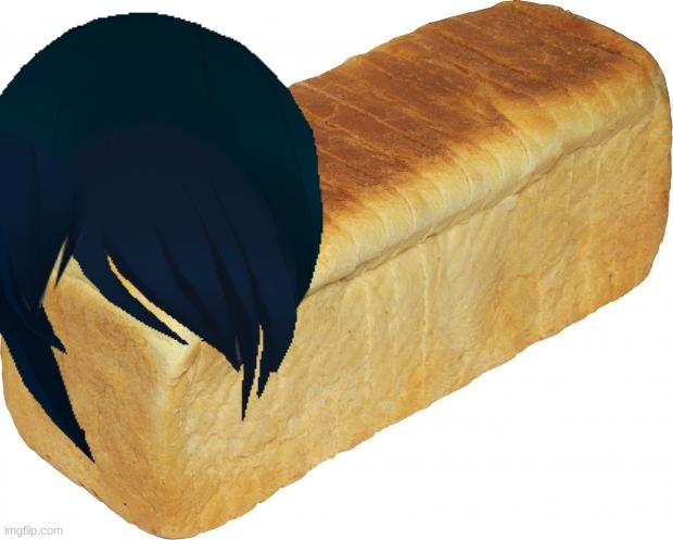 Breadddd | image tagged in breadddd | made w/ Imgflip meme maker