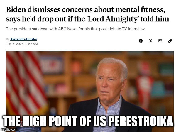 THE HIGH POINT OF US PERESTROIKA | made w/ Imgflip meme maker