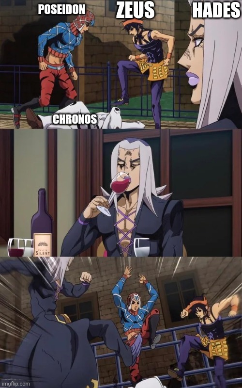 Jojo beating | ZEUS; HADES; POSEIDON; CHRONOS | image tagged in jojo beating | made w/ Imgflip meme maker