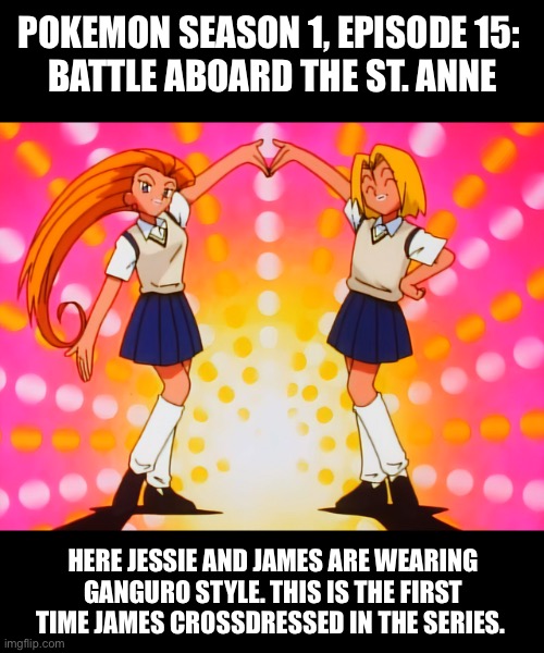 Pokémon: Jessie and James wearing a ganguro style disguise | POKEMON SEASON 1, EPISODE 15: 
BATTLE ABOARD THE ST. ANNE; HERE JESSIE AND JAMES ARE WEARING GANGURO STYLE. THIS IS THE FIRST TIME JAMES CROSSDRESSED IN THE SERIES. | image tagged in pokemon,team rocket,jessie and james,crossdresser,crossdressing,ganguro | made w/ Imgflip meme maker