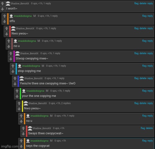 Imashittysnowflake copying me | image tagged in copycat | made w/ Imgflip meme maker