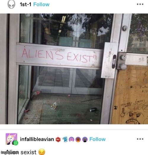 Alien sexist | made w/ Imgflip meme maker