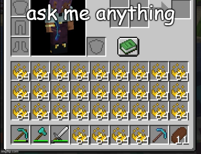 ask me anything | made w/ Imgflip meme maker