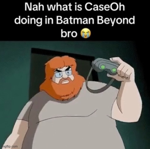 Naaah | image tagged in caseoh,batman,cartoons | made w/ Imgflip meme maker