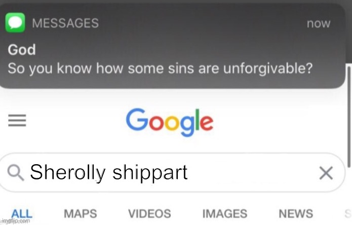 google search | Sherolly shippart | image tagged in google search | made w/ Imgflip meme maker