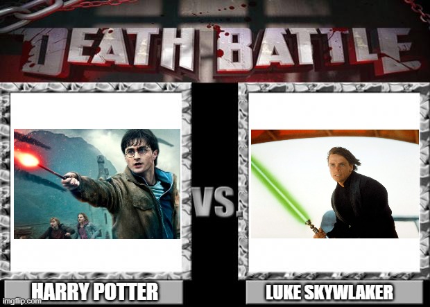 WHO WOULD WIN????????? | HARRY POTTER; LUKE SKYWLAKER | image tagged in death battle,harry potter,luke skywalker,star wars x harry potter | made w/ Imgflip meme maker