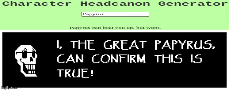 Papyrus is a chad | image tagged in papyrus,undertale,memes | made w/ Imgflip meme maker