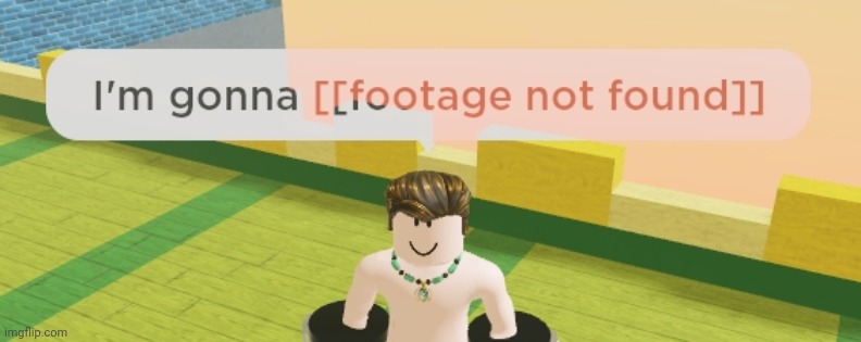 Don't even ask. | image tagged in roblox | made w/ Imgflip meme maker