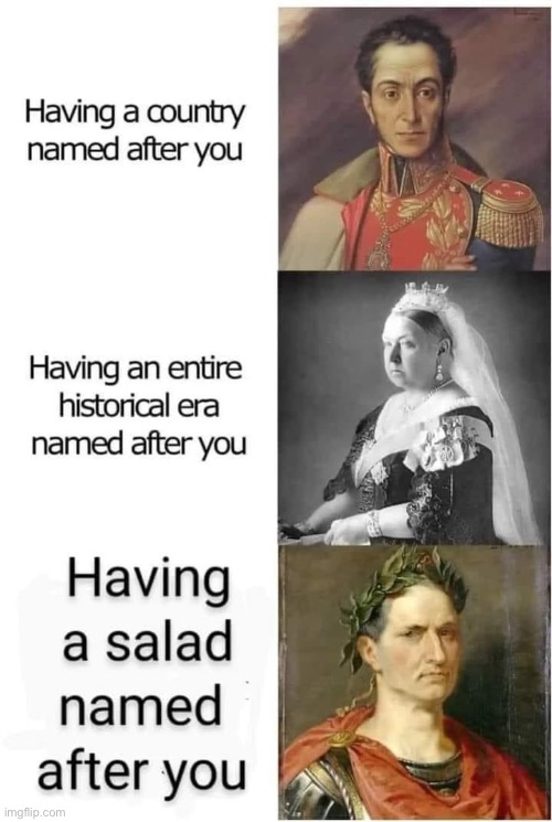 Your name here | image tagged in name,historical,country,era,salad | made w/ Imgflip meme maker