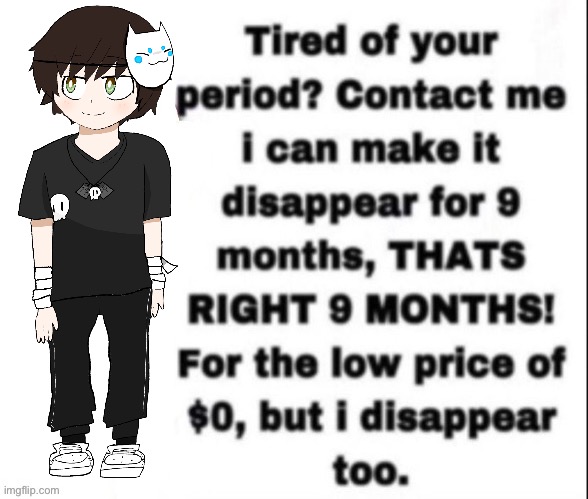 Period memes | image tagged in period memes | made w/ Imgflip meme maker