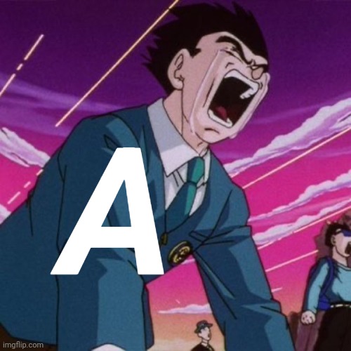 A | made w/ Imgflip meme maker
