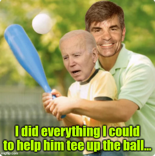 Another Biden failure | I did everything I could to help him tee up the ball... | image tagged in abc,job interview,bombed | made w/ Imgflip meme maker