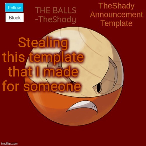 Shadys uhhhh hisuian electrode temp thanks TBMR | Stealing this template that I made for someone | image tagged in shadys uhhhh hisuian electrode temp thanks tbmr | made w/ Imgflip meme maker