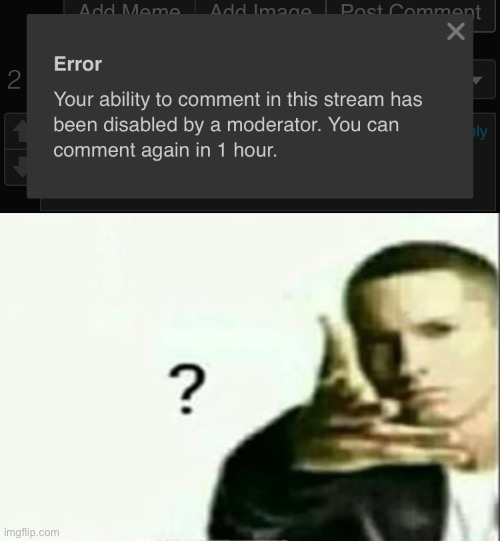 What was I even banned for | image tagged in eminem lq | made w/ Imgflip meme maker