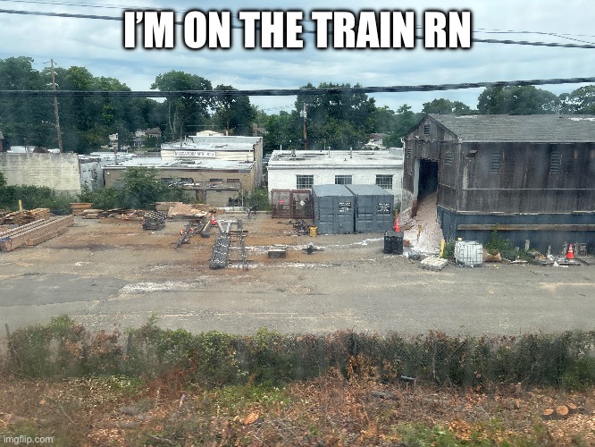 I’M ON THE TRAIN RN | made w/ Imgflip meme maker