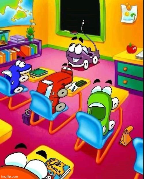 Cartown School | image tagged in cartown school | made w/ Imgflip meme maker