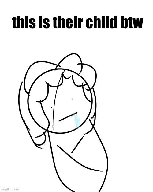 this is their child btw | made w/ Imgflip meme maker